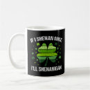 Search for trickery mugs St patricks day