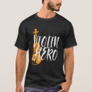 Search for violin tshirts Musician