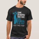Search for golf grandpa tshirts Golfer