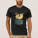 Search for sloth mode on tshirts Funny
