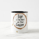 Search for life is too short mugs Modern