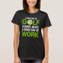 Search for bad golf tshirts Good