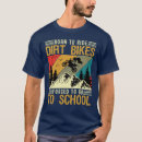 Search for dirt bike tshirts Enduro