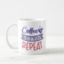 Search for eat sleep teach mugs Teacher