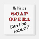 Search for soaps magnets Soap opera