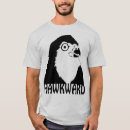 Search for hawkward tshirts Humour