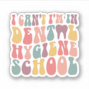 Search for dentist graduation stickers Orthodontist