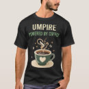 Search for umpire tshirts Job