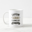 Search for scrubs mugs Nurse life