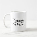 Search for progress not perfection mugs Motivational