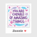 Search for you are amazing stickers Inspirational quote
