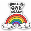 Search for woke up stickers Gay
