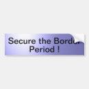 Search for immigration bumper stickers Secure the border