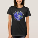 Search for planet earth tshirts Space