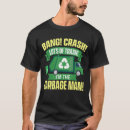 Search for dump truck tshirts Recycle