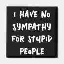 Search for stupidity magnets Idiot