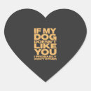 Search for dog quote stickers Funny dog saying