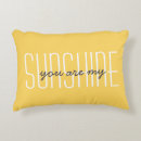 Search for you are my sunshine cushions Quote