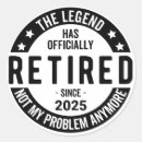 Search for no problem stickers Retirement