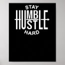Search for stay humble posters Hustle