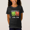 Search for periodic table girls tshirts funny