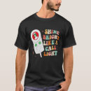 Search for shine bright tshirts Like