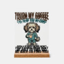 Search for funny coffee signs Dog