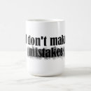Search for erased mugs I don't make mistakes