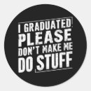 Search for i graduated stickers Graduation