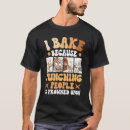 Search for baker tshirts Humour