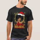 Search for black santa tshirts Believe