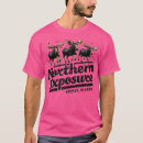 Search for northern exposure tshirts Party