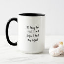 Search for sorry for what i said mugs Caffeine