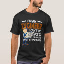 Search for im an engineer tshirts Technician