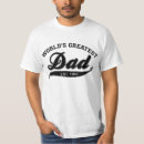 Search for worlds greatest dad tshirts Dads