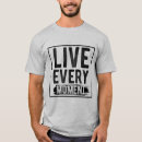 Search for live for the moment tshirts Inspiration