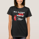 Search for kidney transplant tshirts Look