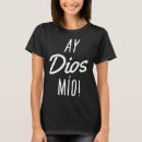 Search for funny mexican sayings tshirts Quote
