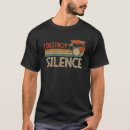 Search for i destroy silence tshirts Percussion