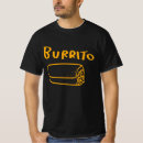 Search for burritos tshirts Breakfast