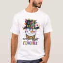 Search for snowman teacher tshirts Bright