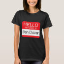 Search for ben dover tshirts Adult