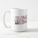 Search for too tired to care mugs Humor