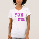 Search for yay tshirts Fun