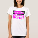 Search for six feet tshirts Warning