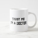 Search for trust me doctor mugs Student