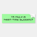 Search for buddhism bumper stickers Philosophy