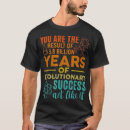 Search for evolutionary tshirts Life