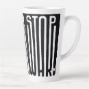 Search for stop making mugs Peace