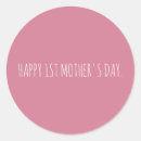 Search for 1st mothers day stickers For her